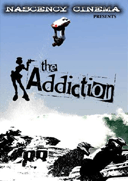 The Addiction