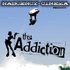 The Addiction